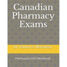 Canadian Pharmacy Exams: Pharmacist OSCE Workbook 2021