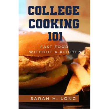 College Cooking 101: Fast Food Without a Kitchen