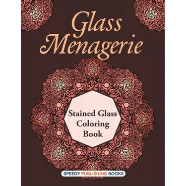 Glass Menagerie: Stained Glass Coloring Book