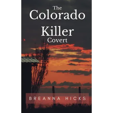 The Colorado Killer: Covert