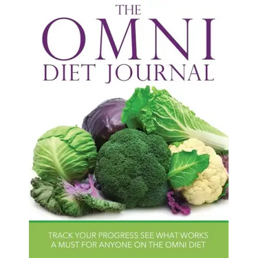 The Omni Diet Journal: Track Your Progress See What Works: A Must for Anyone on the Omni Diet