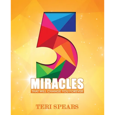 5 Miracles That Will Change You Forever