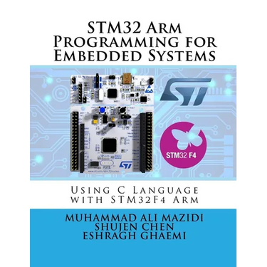 STM32 Arm Programming for Embedded Systems: Using C Language with STM32 Nucleo