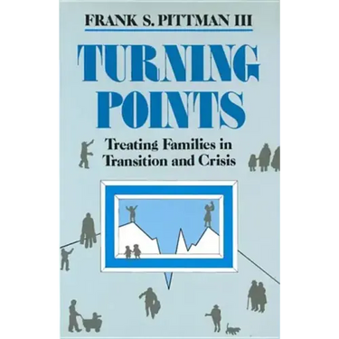 Turning Points: Treating Families in Transition and Crisis