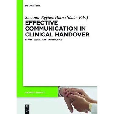 Effective Communication in Clinical Handover: From Research to Practice