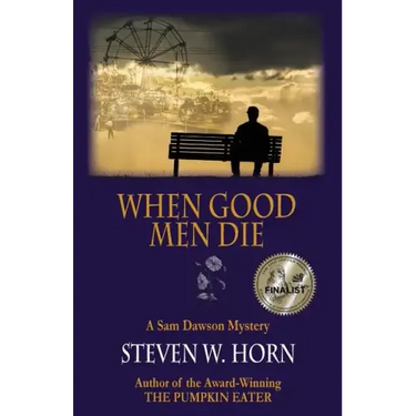 When Good Men Die: A Sam Dawson Mystery