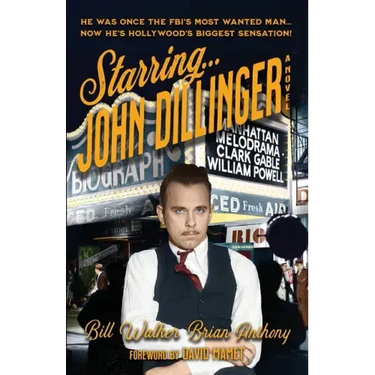Starring... John Dillinger