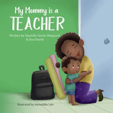 My Mommy is a Teacher