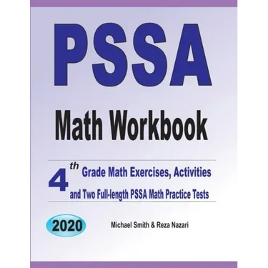 PSSA Math Workbook: 4th Grade Math Exercises, Activities, and Two Full-Length PSSA Math Practice Tests