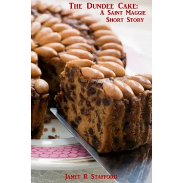 The Dundee Cake: A Saint Maggie Short Story