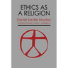 Ethics as a Religion