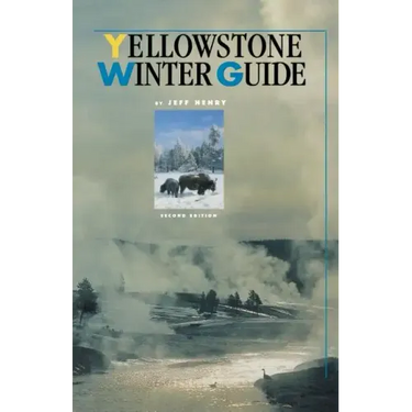 Yellowstone Winter Guide