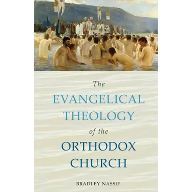 The Evangelical Theology of the Orthodox Church