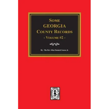 Some Georgia County Records, Volume #2