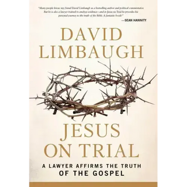 Jesus on Trial: A Lawyer Affirms the Truth of the Gospel