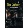 Crimes Glass Vanity: A Takeover from Within
