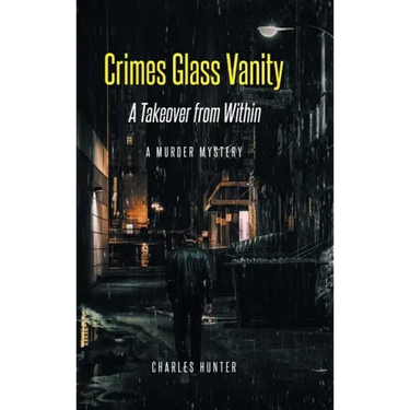Crimes Glass Vanity: A Takeover from Within