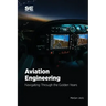 Aviation Engineering: Navigating Through the Golden Years