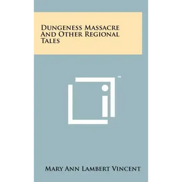Dungeness Massacre and Other Regional Tales