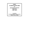First Marriage Record of Augusta County, Virginia, 1785-1813