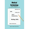 Medical Terminology: A Student Workbook