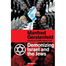 Demonizing Israel and the Jews