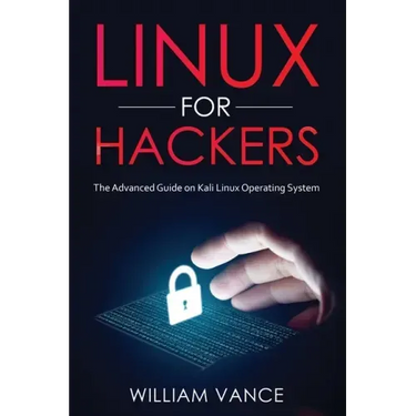 Linux for Hackers: The Advanced Guide on Kali Linux Operating System