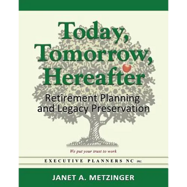 Today, Tomorrow, Hereafter: Retirement Planning and Legacy Preservation