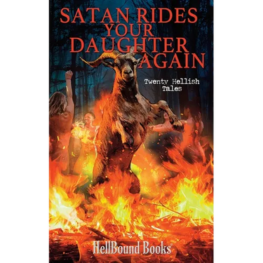 Satan Rides Your Daughter Again