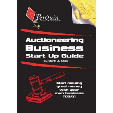 Auctioneering Business Start-Up Guide