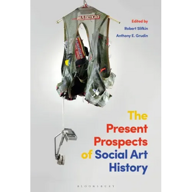 The Present Prospects of Social Art History
