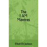 The I Am Mantras