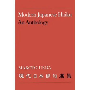Modern Japanese Haiku: An Anthology