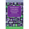 Immigrant Children Negotiate School: The Border in Our Hearts