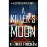 A Killer's Moon: FBI Mystery Thriller