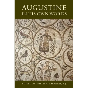 Augustine in His Own Words