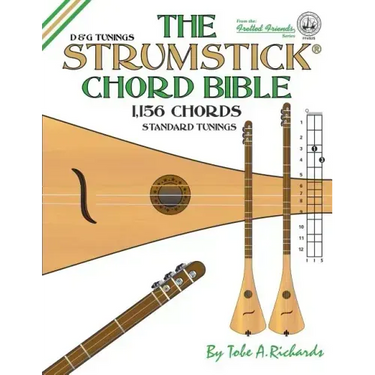 The Strumstick Chord Bible: D & G Standard Tunings 1,156 Chords