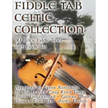 Fiddle Tab - Celtic Collection: 30 Celtic Fiddle Tunes with Easy Read Tab and Notes