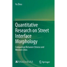 Quantitative Research on Street Interface Morphology: Comparison Between Chinese and Western Cities