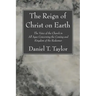 The Reign of Christ on Earth