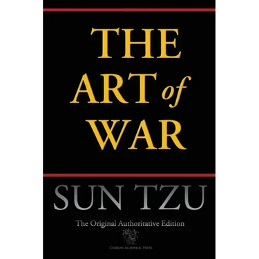 The Art of War (Chiron Academic Press - The Original Authoritative Edition)