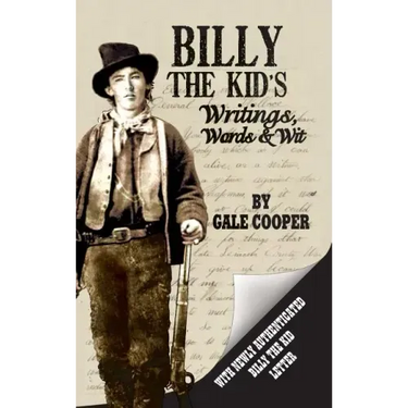 Billy the Kid's Writings, Words, and Wit