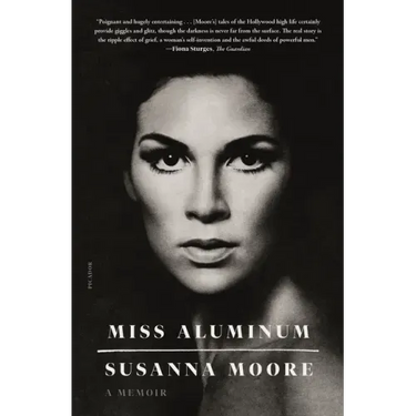 Miss Aluminum: A Memoir