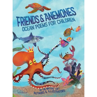 Friends and Anemones: Ocean Poems for Children
