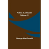 Adela Cathcart, Volume 2