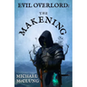 Evil Overlord: The Makening