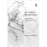 On Søren Kierkegaard: Dialogue, Polemics, Lost Intimacy, and Time