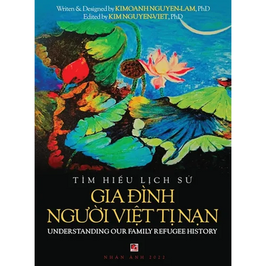 Tìm Hiểu Lịch Sử Gia Đình Người Việt Tị Nam - Understanding Our Family Refugee History (Vietnamese/Ameri