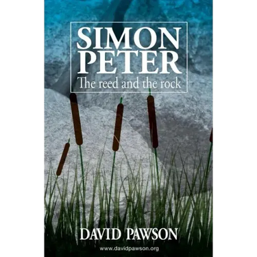 Simon Peter: The Reed and the Rock