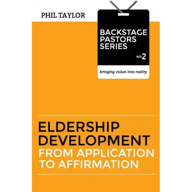 Eldership Development: From Application To Affirmation